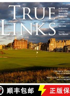 【3-4周达】True Links: An Illustrated Guide to the Glories of the World's 246 Links Courses [9781579653958]