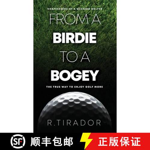 【3-4周达】精装 From a Birdie to a Bogey: Confessions of a Weekend Golfer [9781960142047]