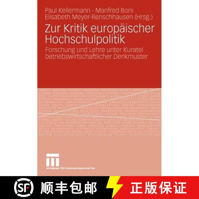 【3-4周达】Zur Kritik europäischer Hochschulpolitik : Forschung und Lehre unter Kuratel betriebswirt... [9783531163147]
