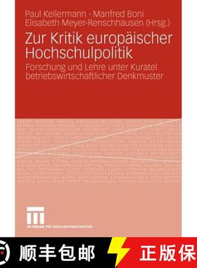 【3-4周达】Zur Kritik europäischer Hochschulpolitik : Forschung und Lehre unter Kuratel betriebswirt... [9783531163147]