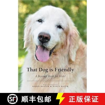 【3-4周达】That Dog is Friendly: A Beamer Book for Kids! [9781773706276]