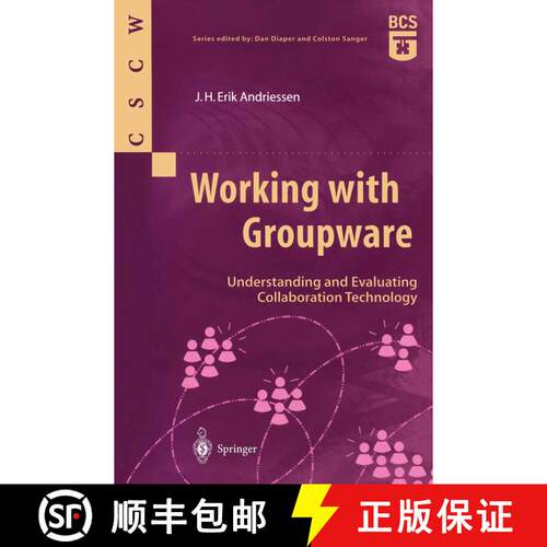 【3-4周达】Working with Groupware : Understanding and Evaluating Collaboration Technology [9781852336035]