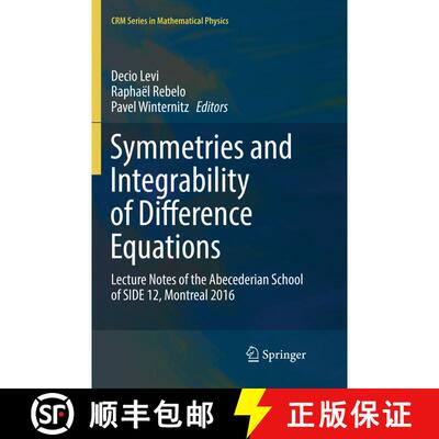 【3-4周达】Symmetries and Integrability of Difference Equations : Lecture Notes of the Abecederian Sc... [9783319859675]