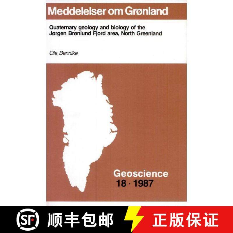 预订 Quaternary Geology and Biology of the Jørgen Brønlund Fjord Area, North Greenland [9788763511834]