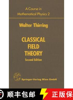 【3-4周达】A Course in Mathematical Physics: Volume 2: Classical Field Theory [9780387962665]