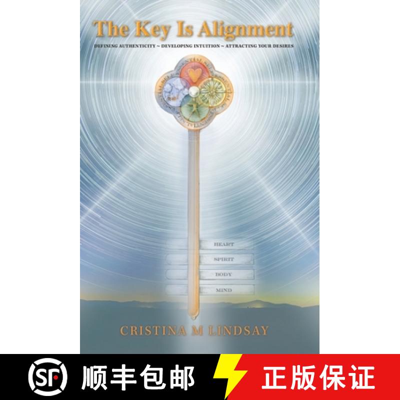【3-4周达】The Key Is Alignment: Defining Authenticity ~ Developing Intuition ~ Attracting Your Desires [9781982245627]