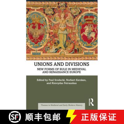【3-4周达】Unions and Divisions: New Forms of Rule in Medieval and Renaissance Europe [9781032057521]