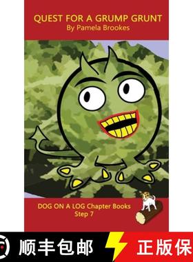 【3-4周达】Quest For A Grump Grunt Chapter Book: Sound-Out Phonics Books Help Developing Readers, inc... [9781949471670]