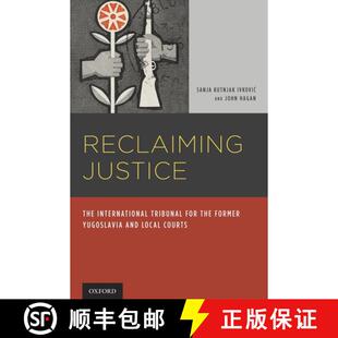 【3-4周达】精装 Reclaiming Justice: The International Tribunal for the Former Yugoslavia and Local Co... [9780195340327]