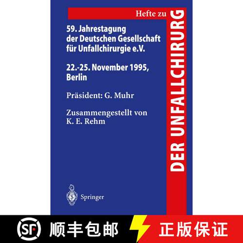【3-4周达】59. Jahrestagung der Deutschen Gesellschaft für Unfallchirurgie e.V. : 22.-25. November 1... [9783540610687]