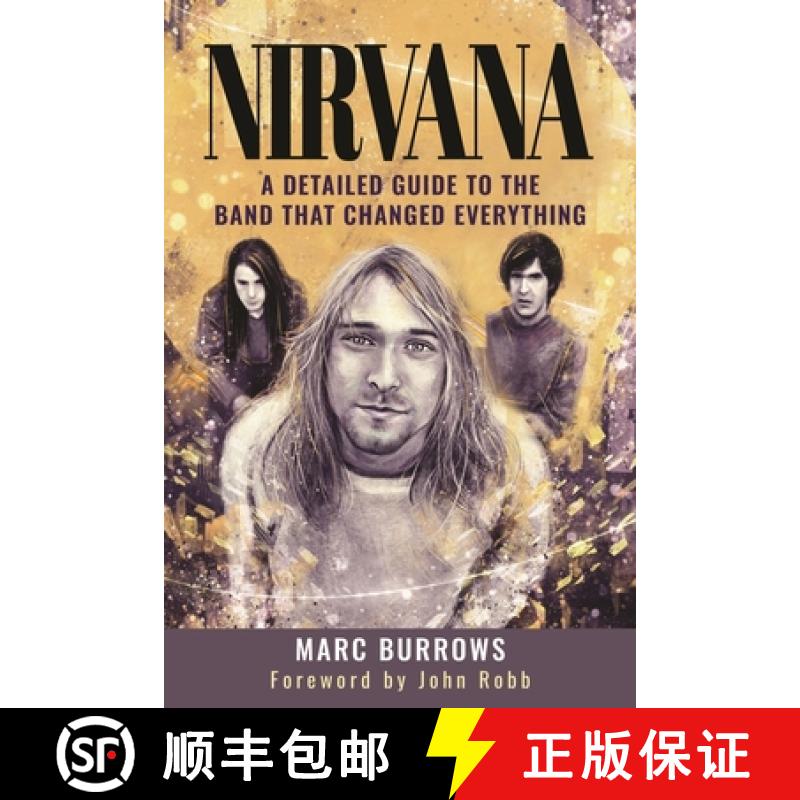 【3-4周达】Nirvana: A Detailed Guide to the Band That Changed Everything [9781399053396]