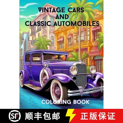 【3-4周达】Vintage Cars and Classic Automobiles: Coloring Book [9798869017574]