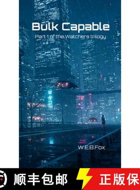 【3-4周达】Bulk Capable: Part 1 of the Watchers Trilogy [9781326563226]