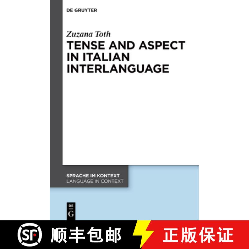 【4周达】Tense and Aspect in Italian Interlanguage [9783110624960]
