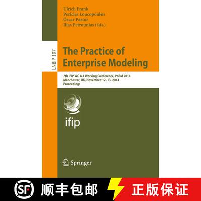 【3-4周达】The Practice of Enterprise Modeling : 7th IFIP WG 8.1 Working Conference, PoEM 2014, Manch... [9783662455005]
