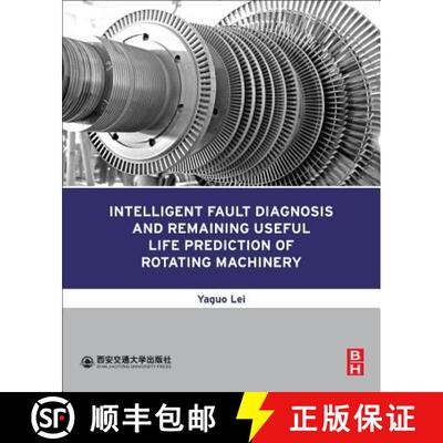 【3-4周达】Intelligent Fault Diagnosis and Remaining Useful Life Prediction of Rotating Machinery [9780128115343]