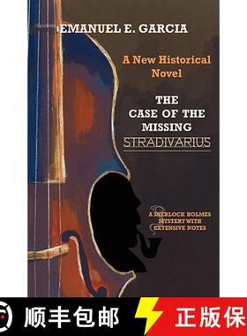 【3-4周达】Case of the Missing Stradivarius: A Sherlock Holmes Mystery with Extensive Notes [9781901091366]