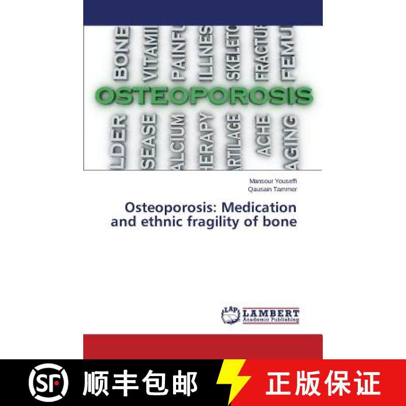 【3-4周达】Osteoporosis: Medication and ethnic fragility of bone [9783659776724]