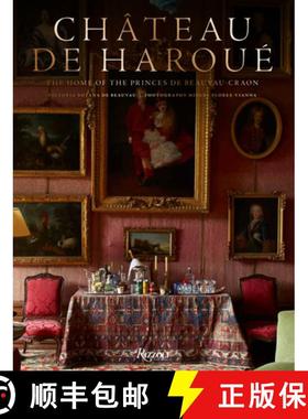 【3-4周达】Château de Haroué: The Home of the Princes de Beauvau-Craon [9780789345707]