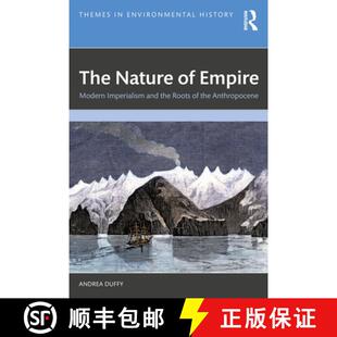 【3-4周达】The Nature of Empire: Modern Imperialism and the Roots of the Anthropocene [9780367760151]