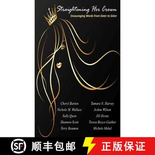 【3-4周达】Straightening Her Crown: Encouraging Words from Sister to Sister [9781948950374]