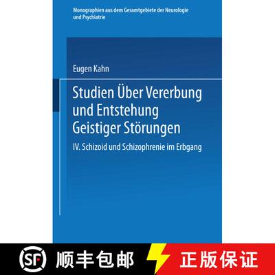 【3-4周达】Studien UEber Vererbung Und Entstehung Geistiger Stoerungen: IV. Schizoid Und Schizophreni... [9783642985171]