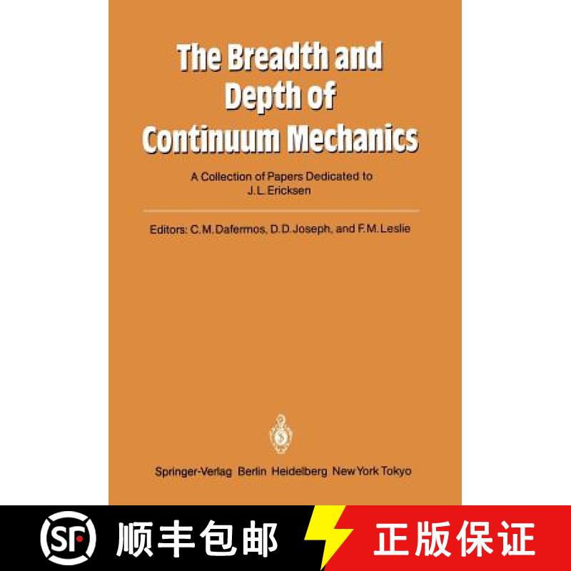 【3-4周达】The Breadth and Depth of Continuum Mechanics : A Collection of Papers Dedicated to J.L. Er... [9783540162193]