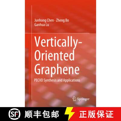 【3-4周达】精装 Vertically-Oriented Graphene : PECVD Synthesis and Applications [9783319153018]