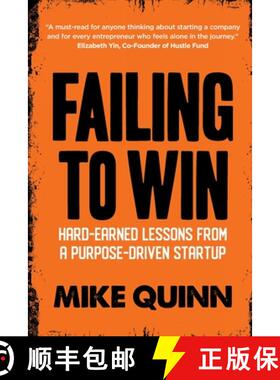 【3-4周达】Failing To Win: Hard-earned lessons from a purpose-driven startup [9781990956430]