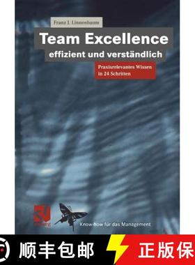 【3-4周达】Team Excellence Effizient und Verständlich : Praxisrelevantes Wissen in 24 Schritten [9783322898357]