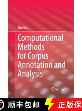 【3-4周达】Computational Methods for Corpus Annotation and Analysis (Softcover reprint of the origina... [9789402407808]