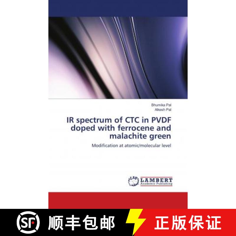 预订 IR spectrum of CTC in PVDF doped with ferrocene and malachite green [9786139903375]