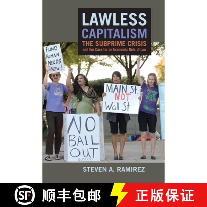 【3-4周达】Lawless Capitalism: The Subprime Crisis and the Case for an Economic Rule of Law [9780814776490]