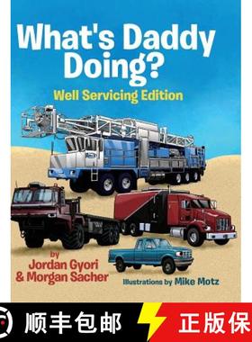 预订 What's Daddy Doing? Well Servicing Edition [9781732413009]