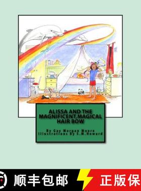 预订 Alissa and the Magnificent, Magical Hair Bow [9781941749234]