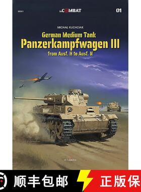 【3-4周达】German Medium Tank: Panzerkampfwagen III from Ausf. H to Ausf. N [9788366148901]