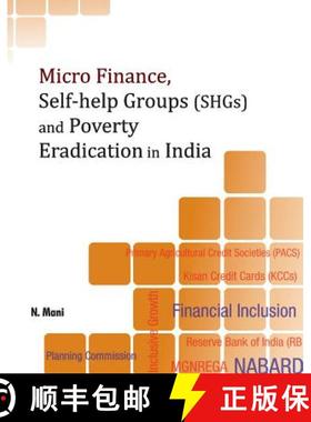 【3-4周达】Micro Finance, Self-Help Groups (Shgs) and Poverty Eradication in India [9788177083903]
