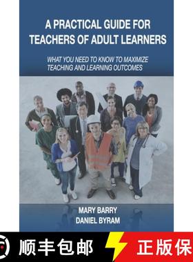 【3-4周达】A Practical Guide for Teachers of Adult Learners: What you need to know to maximize teachi... [9781938087400]