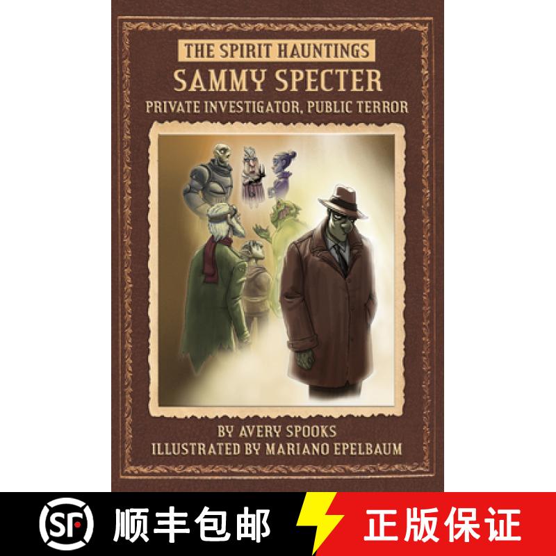 【3-4周达】Sammy Specter: Private Investigator, Public Terror [9781631637612]