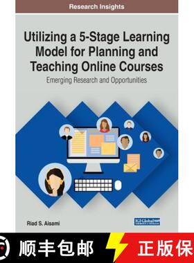 【3-4周达】Utilizing a 5-Stage Learning Model for Planning and Teaching Online Courses: Emerging Rese... [9781799820437]