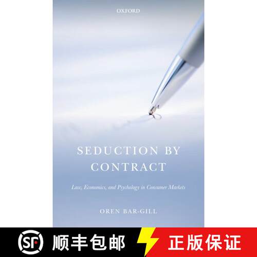 【3-4周达】精装 Seduction by Contract: Law, Economics, and Psychology in Consumer Markets [9780199663361]