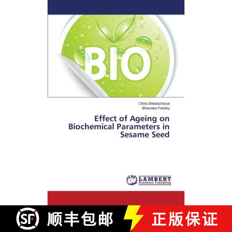 预订 Effect of Ageing on Biochemical Parameters in Sesame Seed [9783659271120]