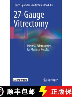 【3-4周达】27-Gauge Vitrectomy: Minimal Sclerotomies for Maximal Results [9783319367446]
