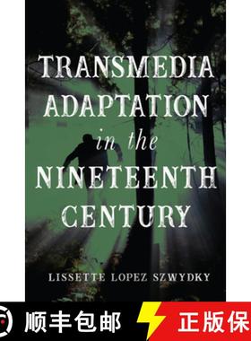 预订 Transmedia Adaptation in the Nineteenth Century [9780814255872]