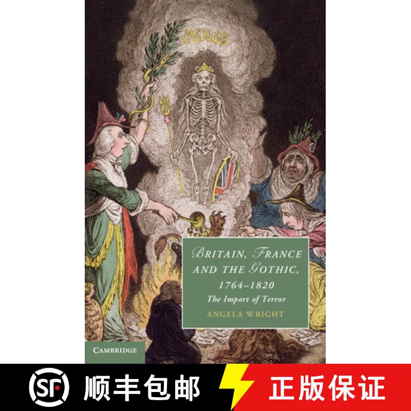 【3-4周达】Britain, France and the Gothic, 1764–1820: The Import of Terror - Britain, France and the... [9781107034068]