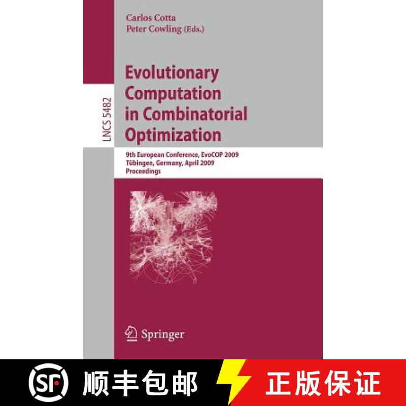【3-4周达】Evolutionary Computation in Combinatorial Optimization : 9th European Conference, EvoCOP 2... [9783642010088]