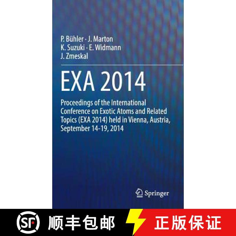 【3-4周达】EXA 2014 : Proceedings of the International Conference on Exotic Atoms and Related Topics ... [9783319450162]