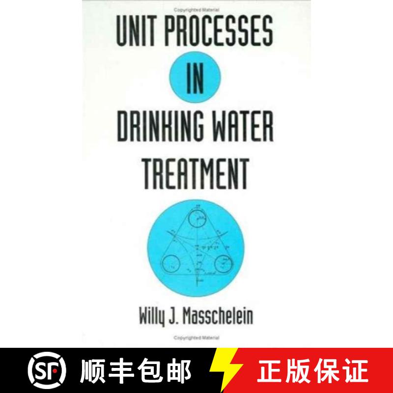 【3-4周达】Unit Processes in Drinking Water Treatment [9780824786786]