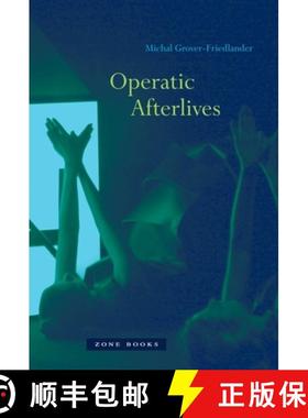【3-4周达】Operatic Afterlives [9781935408062]