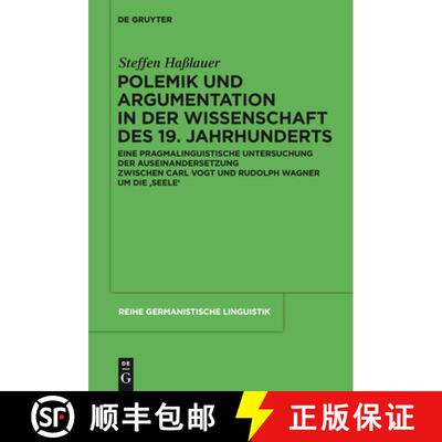 【3-4周达】精装 Polemik und Argumentation in der Wissenschaft des 19. Jahrhunderts: Eine pragmalingui... [9783110229943]
